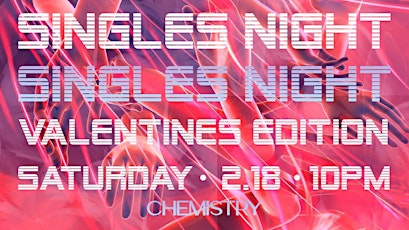 Chemistry Singles Night | Valentines Edition