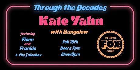 Through the Decades with Kate Yahn and Featured Friends