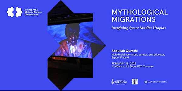 Mythological Migrations: Imagining Queer Muslim Utopias