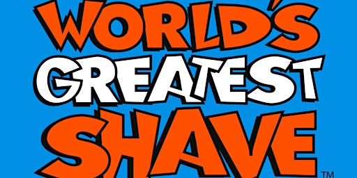 World's Greatest Shave - Fundraiser!