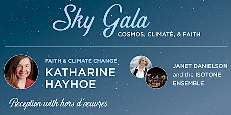 Sky Gala: Cosmos, Climate, & Faith