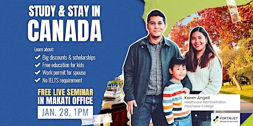Study, Work & Live in Canada with your Family: Free Live Seminar in Makati!