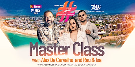 Master Class with Alex de Carvalho & Rau and Isa