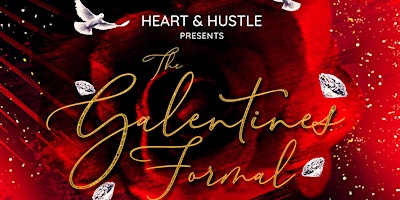 HEART & HUSTLE FORMAL: Galentine's Edition