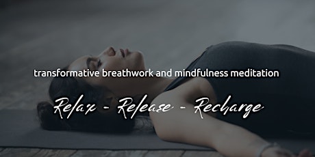 Transformative Breathwork and Mindfulness Meditation