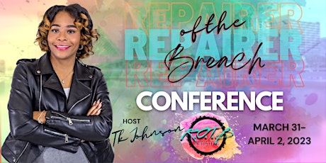 Repairer of the Breach Conference