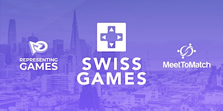 Imagem principal do evento SwissGames Pitch Session - MeetToMatch The San Francisco Edition '23