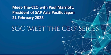Meet-The-CEO with Paul Marriott, President of SAP Asia Pacific Japan