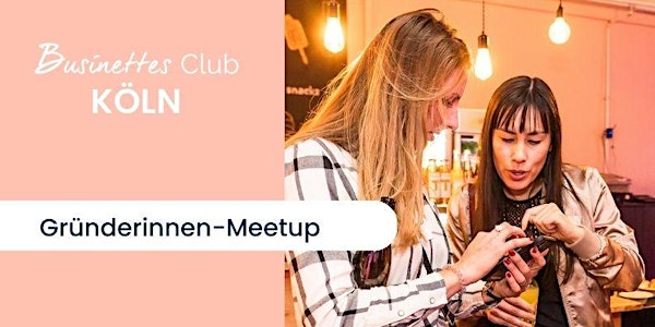 Gründerinnen Meetup Köln
