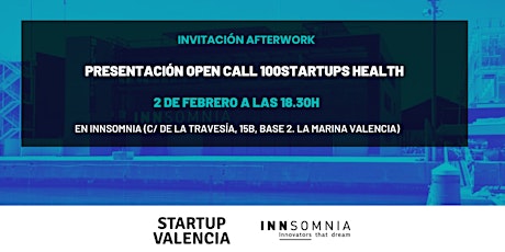 AFTERWORK: Presentación open call 100Startups Health (Valencia)