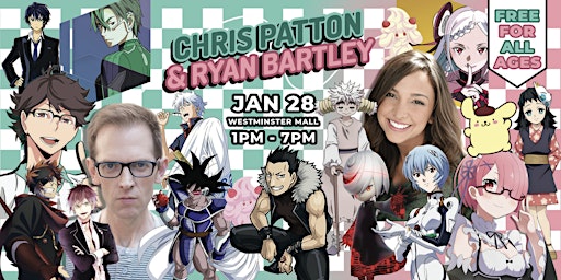 Chris Patton & Ryan Bartley: Meet & Greet with Anime Voice Actors