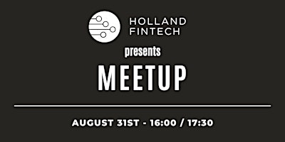 Holland+Fintech+Meetup+-+August