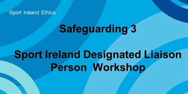 Safeguarding 3, Online Workshop, Designated Liaison Person, 20.04.2023