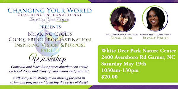 Break the Cycles of Procrastination Inspire Your Vision & Purpose Workshop