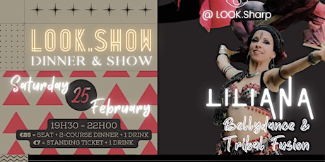 LOOK.Show @ LOOK.Sharp with LILIANA : ! NEW DINNER EVENT !