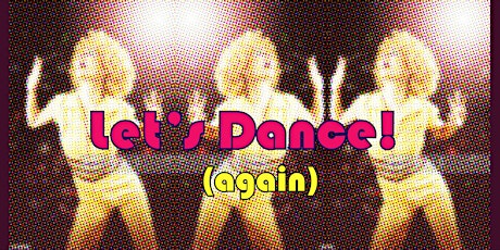 Let's Dance! (Again) -alt/indie  80's & 90's dj sets - hit that dancefloor!