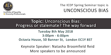 The IEDP Spring Seminar: Unconscious Bias: Progress or stalemate? primary image