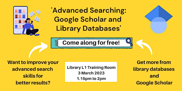 Advanced Searching: Google Scholar and Library Databases