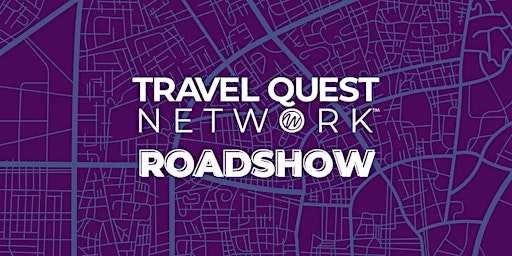 Travel Quest Network Roadshow: Dallas/Ft. Worth