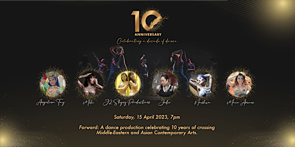 Forward; 10 years of crossing Middle Eastern and Asian Contemporary Dance.