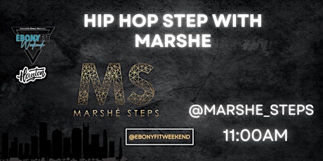 Hip Hop Step with Marshe / @marshe_steps ( Ebony Fit Weekend)