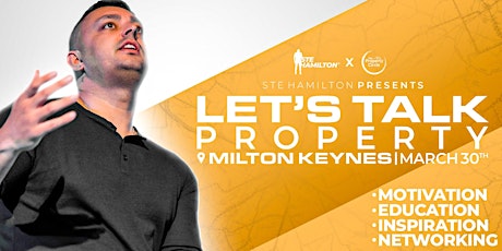 Let's Talk Property - Presented by Ste Hamilton (Milton Keynes)
