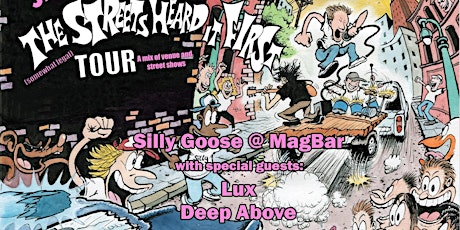 Silly Goose with Lux & Deep Above at Mag Bar