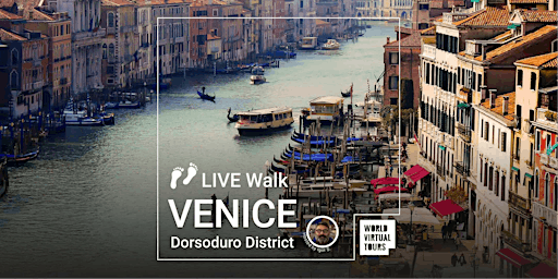 Venice LIVE Walk: Dorsoduro District