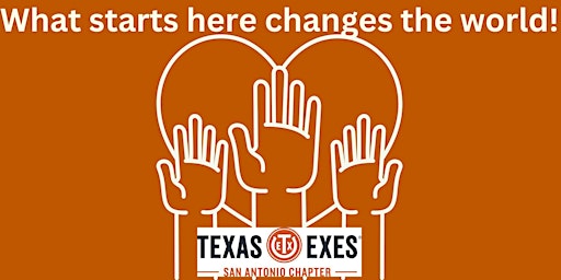 San Antonio Texas Exes Chapter Project Worldwide Event