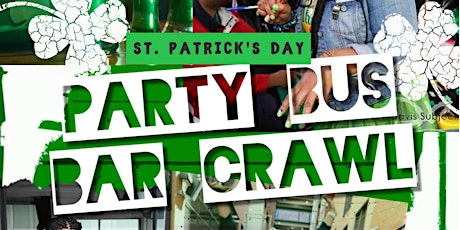 Image principale de St. Patrick's Day Party Bus Bar Crawl