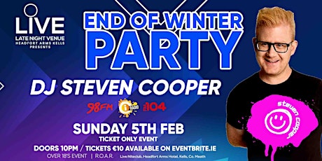 End Of Winter Party with Steven Cooper