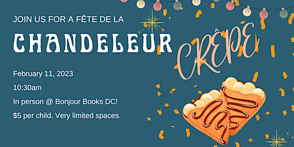 Special Storytime  & Crêpe to Celebrate La Chandeleur!