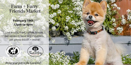 Farm + Furry Friends Market - Bring Your Pets to the Gardens!