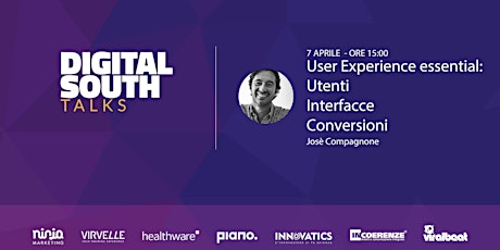 Immagine principale di Digital South talk: User Experience essential: Utenti, Interfacce, Conversioni 