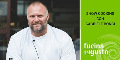 Fucina del gusto: Show cooking con Gabriele Bonci Fucina del gusto: Show cooking con Gabriele Bonci