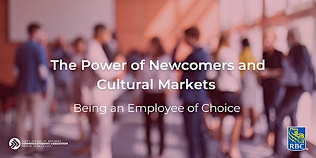 Primaire afbeelding van The Power of Newcomers & Cultural Markets - Being an Employee of Choice