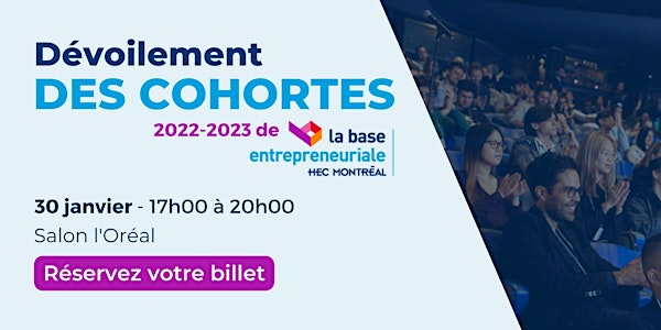 Dévoilement des cohortes 2022-2023 de La base entrepreneuriale HEC Montréal