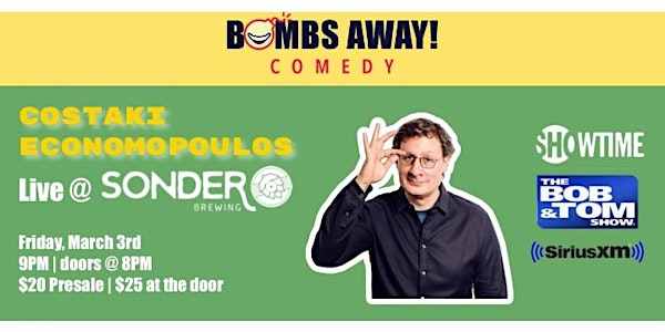 3/3 | Bombs Away! Comedy Presents | Costaki Economopoulos Live @ Sonder