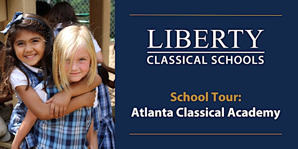 Atlanta Classical Academy School Tour