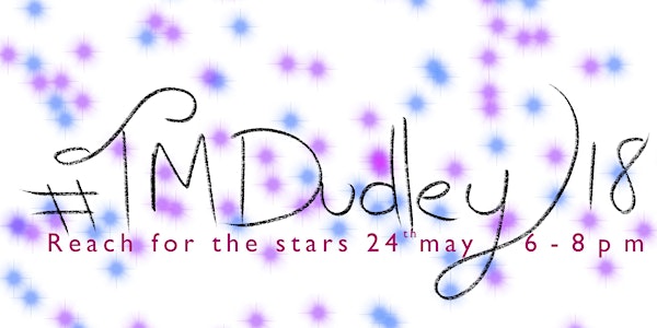 #TMDudley18 Reach for the Stars