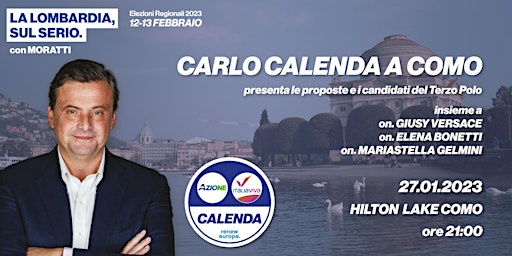 Carlo Calenda a Como presenta le proposte e i candidati del Terzo Polo