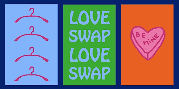 THE LOVE SWAP ❤️ (for yourself & your clothes)