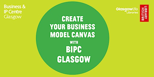 Immagine principale di BIPC Glasgow 1:1s - Create your Business Model Canvas 