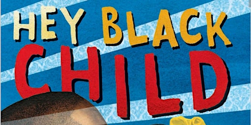 Hey Black Child - Little Legacies Community Service Org.  Book Collection