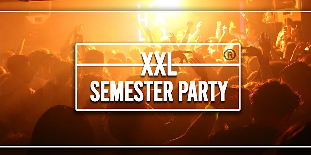 XXL Semester Party @ HALO Club (Pre-Semester Party)