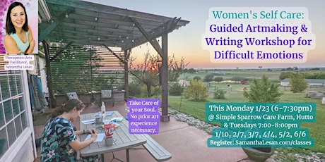 Women's Self Care: Guided Artmaking & Writing for Difficult Emotions