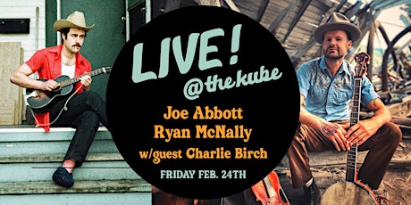 LIVE! @ the kube w/ Joe Abbott, Ryan McNally & Charlie Birch