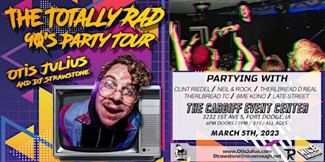 Otis Julius - Totally Rad 90's Party Tour (Fort Dodge, IA)