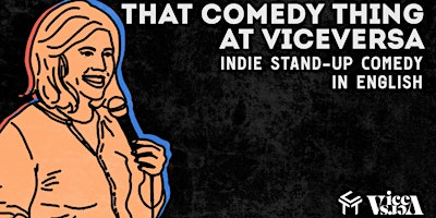 That Comedy Thing at Vice Versa - Saturday Night Showcase