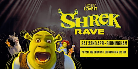 Shrek Rave Birmingham